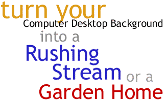 Turn your computer into NATURE!